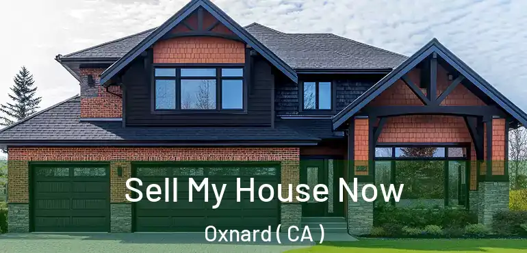  Sell My House Now Oxnard ( CA )